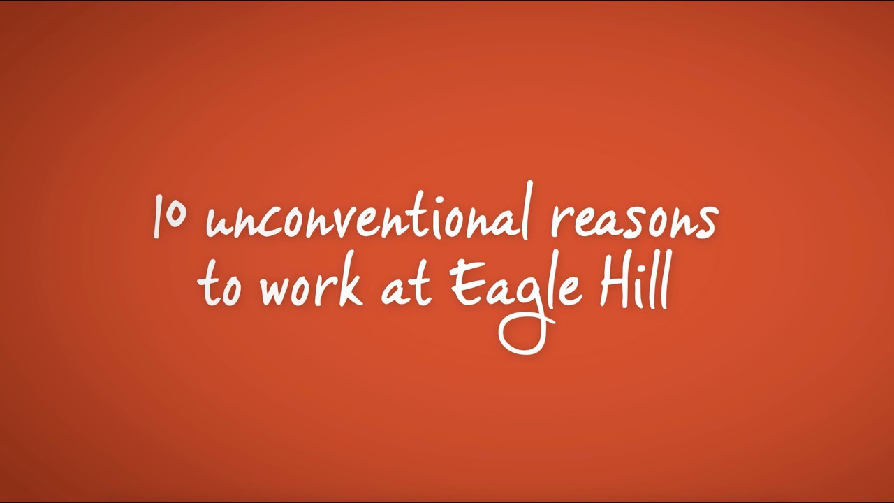 Watch now: 10 unconventional reasons to work at Eagle Hill