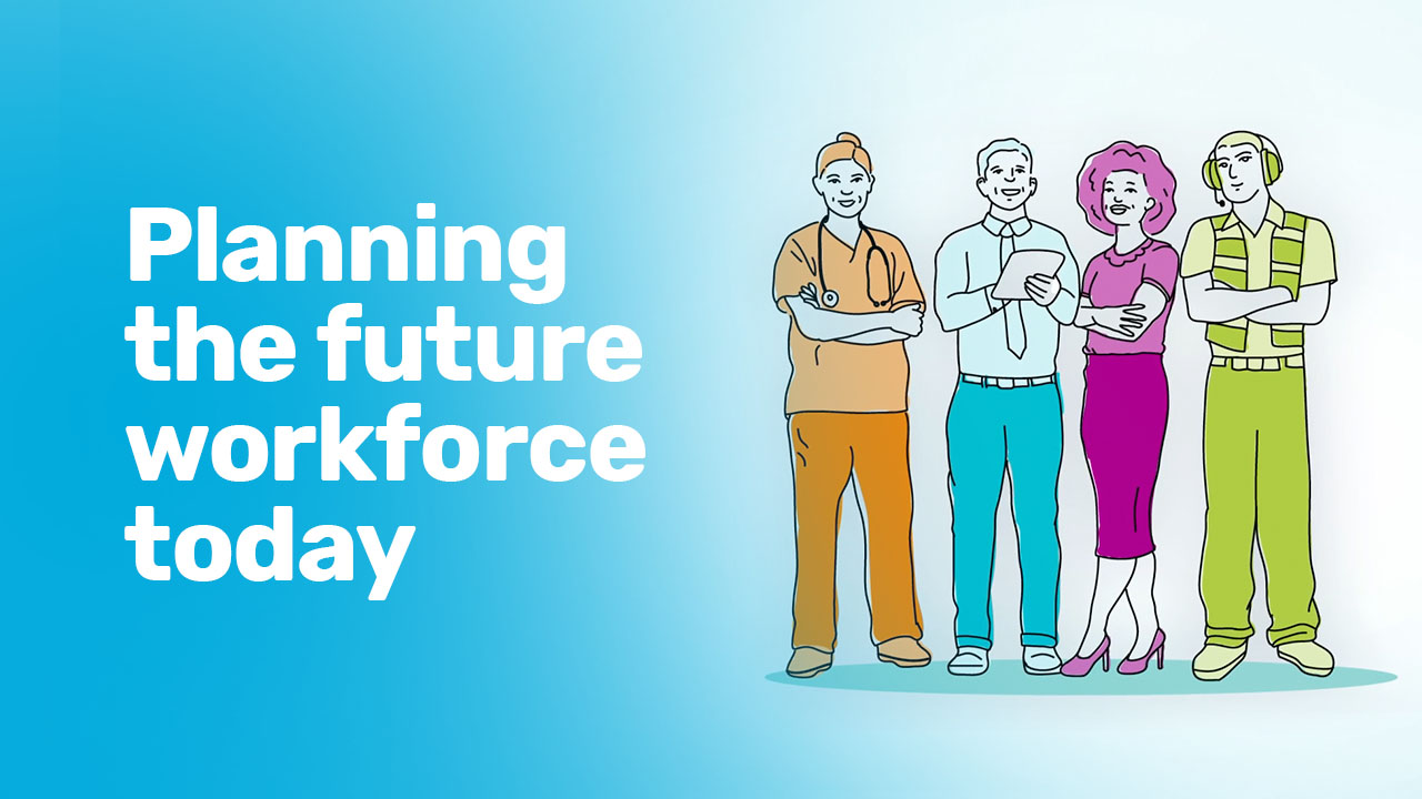 Watch now: Planning the future workforce today